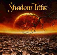 Shadow Tribe - Reality Unveiled i gruppen CD / Hårdrock/ Heavy metal hos Bengans Skivbutik AB (3894509)