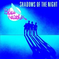 Blue Feather - Shadow Of The Night i gruppen CD / RnB-Soul hos Bengans Skivbutik AB (3894528)