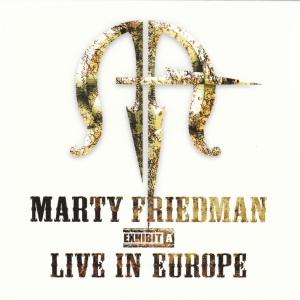 Friedman Marty - Exhibit A - Live In Europe i gruppen CD / Hårdrock,Pop-Rock hos Bengans Skivbutik AB (3894588)