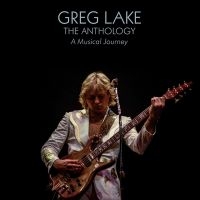 Greg Lake - The Anthology: A Musical Journey i gruppen CD / Pop-Rock hos Bengans Skivbutik AB (3895171)