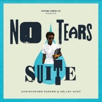 Parker Christopher & Kelley Hurt - No Tears Suite i gruppen CD / Jazz hos Bengans Skivbutik AB (3900153)