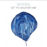 Digitonal - Set The Weather Fair i gruppen CD / Pop-Rock hos Bengans Skivbutik AB (3900190)