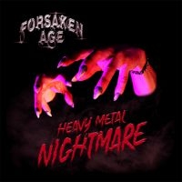 Forsaken Age - Heavy Metal Nightmare i gruppen CD / Hårdrock hos Bengans Skivbutik AB (3901881)