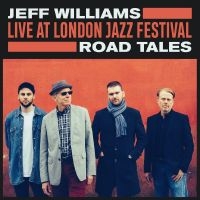 Williams Jeff - Live At London Jazz Festival - Road i gruppen VINYL / Jazz hos Bengans Skivbutik AB (3903401)