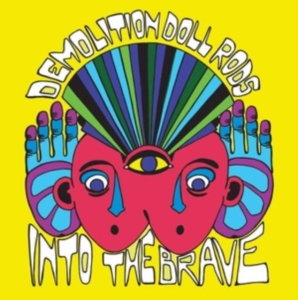Demolition Doll Rods - Into The Brave i gruppen VINYL / Pop-Rock hos Bengans Skivbutik AB (3904147)