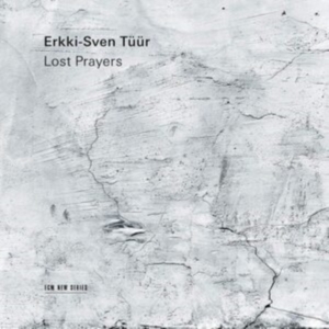 Tüür Erkki-Sven - Lost Prayers i gruppen Externt_Lager / Naxoslager hos Bengans Skivbutik AB (3904241)