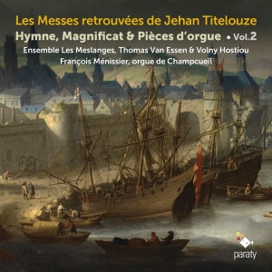 Ensemble Les Meslanges - Les Messes Retrouvees De Jehan Titelouze Vol.2 i gruppen CD / Klassiskt,Övrigt hos Bengans Skivbutik AB (3904817)