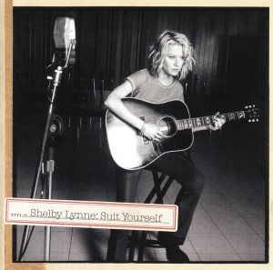 Shelby Lynne - Suit Yourself i gruppen VI TIPSAR / Julklappstips CD hos Bengans Skivbutik AB (3904995)