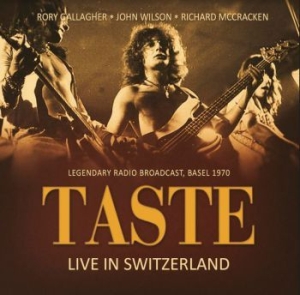 Taste Feat. Rory Gallagher - Live In Switzerland 1970 i gruppen CD / Rock hos Bengans Skivbutik AB (3910671)
