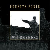 FORTE DONETTE - WILDERNESS i gruppen VI TIPSAR / Julklappstips Vinyl hos Bengans Skivbutik AB (3914878)