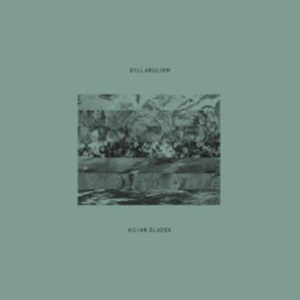 Kilian Sladek - Syllabulism i gruppen CD / Jazz hos Bengans Skivbutik AB (3914972)
