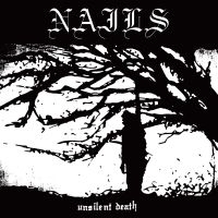 Nails - Unsilent Death i gruppen CD / Hårdrock,Pop-Rock hos Bengans Skivbutik AB (3915315)