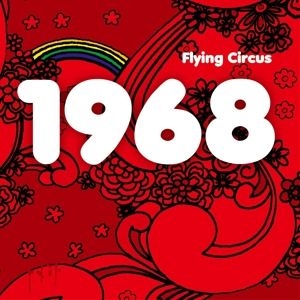 Flying Circus - 1968 i gruppen CD / Rock hos Bengans Skivbutik AB (3915698)