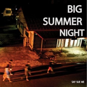 Say Sue Me - Big Summer Night i gruppen VINYL / Pop-Rock hos Bengans Skivbutik AB (3917769)