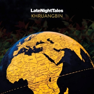 Khruangbin - Presents Late Night Tales i gruppen CD / Pop-Rock hos Bengans Skivbutik AB (3918811)