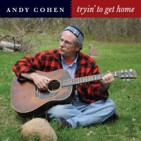 Cohen Andy - Tryin' To Get Home i gruppen Labels / Woah Dad / Dold_tillfall hos Bengans Skivbutik AB (3919484)