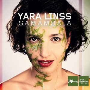 Linss Yara - Samambaia i gruppen CD / Jazz hos Bengans Skivbutik AB (3920061)