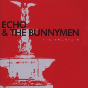 Echo And The Bunnymen - The Fountain i gruppen CD / Pop-Rock,Övrigt hos Bengans Skivbutik AB (3920115)