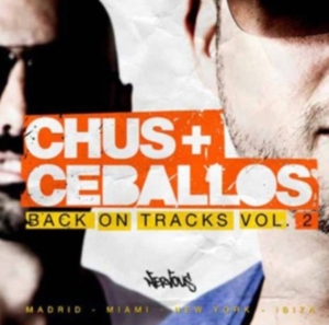 Chus & Ceballos - Back On Tracks Vol. 2 i gruppen CD / Dance-Techno hos Bengans Skivbutik AB (3920135)