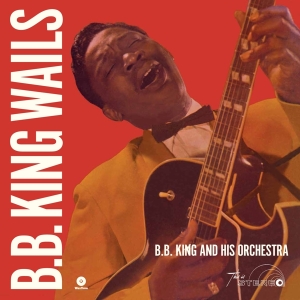 B.B. King - Wails i gruppen VINYL / Blues,Jazz hos Bengans Skivbutik AB (3920245)