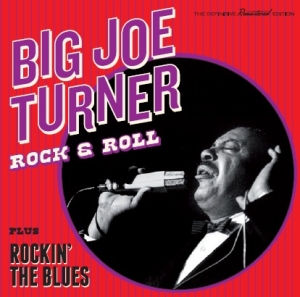 Big Joe Turner - Rock & Roll/Rockin' The Blues i gruppen CD / Pop-Rock,RnB-Soul,Övrigt hos Bengans Skivbutik AB (3920333)