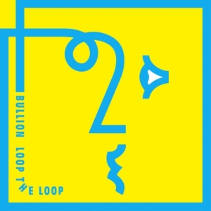 Bullion - Loop The Loop i gruppen CD / Dance-Techno hos Bengans Skivbutik AB (3920345)