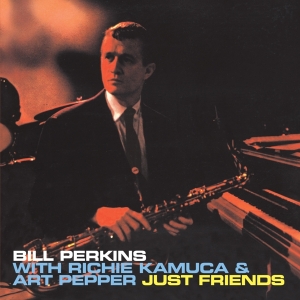 Bill Perkins - Just Friends i gruppen CD / Jazz hos Bengans Skivbutik AB (3920612)