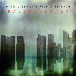 Dave & Richie Beirach Liebman - Balladscapes i gruppen CD / Jazz hos Bengans Skivbutik AB (3920656)