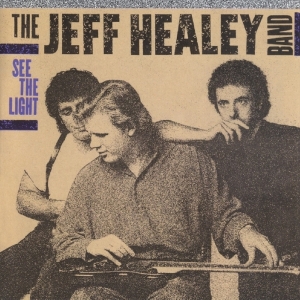 The Jeff Healey Band - See The Light i gruppen CD / Blues,Jazz hos Bengans Skivbutik AB (3920710)