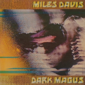 Miles Davis - Dark Magus i gruppen VI TIPSAR / Julklappstips Vinyl hos Bengans Skivbutik AB (3920735)