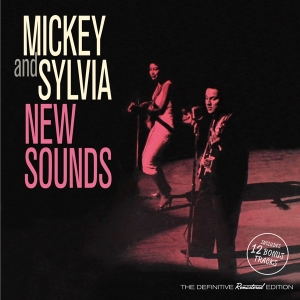 Mickey And Sylvia - New Sounds i gruppen CD / Pop-Rock,RnB-Soul hos Bengans Skivbutik AB (3920832)