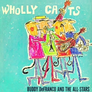 Defranco Buddy - Wholly Cats -Complete 'Plays Benny Goodman And Artie Shaw' Sessions Vol.1 i gruppen CD / Jazz hos Bengans Skivbutik AB (3920849)