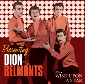 Dion & The Belmonts - Presenting Dion And The Belmonts / Wish Upon A Star i gruppen CD / Pop-Rock,Övrigt hos Bengans Skivbutik AB (3920860)