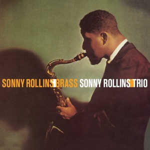 Sonny Rollins - Brass/ Trio i gruppen VI TIPSAR / Julklappstips Vinyl hos Bengans Skivbutik AB (3920884)