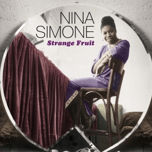 Nina Simone - Strange Fruit i gruppen VI TIPSAR / Julklappstips CD hos Bengans Skivbutik AB (3921057)