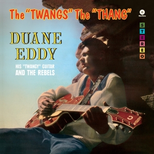 Duane Eddy - Twangs The Thang i gruppen VI TIPSAR / Julklappstips Vinyl hos Bengans Skivbutik AB (3921060)