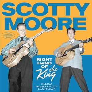 Scotty Moore - Right Hand Of The King 1954-1962 Sun & Rca i gruppen CD / Pop-Rock,Övrigt hos Bengans Skivbutik AB (3921099)