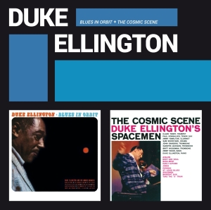 Duke Ellington - Blues In Orbit + The Cosmic Scene i gruppen CD / Jazz/Blues hos Bengans Skivbutik AB (3921202)
