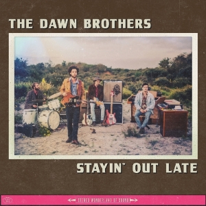 Dawn Brothers - Stayin' Out Late i gruppen VI TIPSAR / Julklappstips CD hos Bengans Skivbutik AB (3921344)