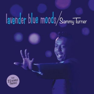 Sammy Turner - Lavender Blue Moods i gruppen CD / Pop-Rock hos Bengans Skivbutik AB (3921353)