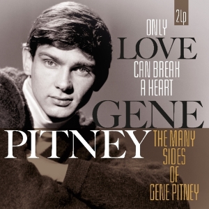 Gene Pitney - Only Love Can Break A Heart/Many Sides Of Gene Pitney i gruppen VINYL / Pop-Rock,Övrigt hos Bengans Skivbutik AB (3921601)