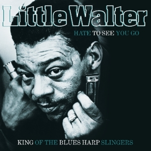 Little Walter W. Baby Face Leroy Muddy W - Hate To See You Go i gruppen VINYL / Blues,Jazz hos Bengans Skivbutik AB (3921608)