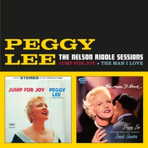 Peggy Lee - Nelson Riddle Sessions - Jump For Joy + The Man I Love i gruppen CD / Jazz hos Bengans Skivbutik AB (3922419)