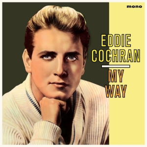 Eddie Cochran - My Way i gruppen VINYL / Pop-Rock,Övrigt hos Bengans Skivbutik AB (3922511)