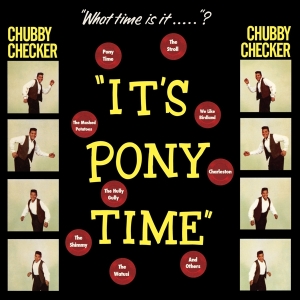 Chubby Checker - It's Pony Time i gruppen VI TIPSAR / Julklappstips Vinyl hos Bengans Skivbutik AB (3922553)