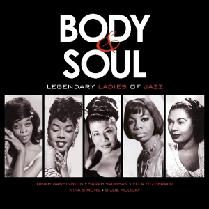 Various - Body & Soul - Legendary Ladies Of Jazz i gruppen VI TIPSAR / Julklappstips Vinyl hos Bengans Skivbutik AB (3922702)