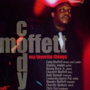 Moffett Cody - My Favorite Things i gruppen CD / Jazz/Blues hos Bengans Skivbutik AB (3922877)