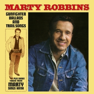 Marty Robbins - Gunfighter Ballads And Trail Songs i gruppen VI TIPSAR / Julklappstips Vinyl hos Bengans Skivbutik AB (3923025)