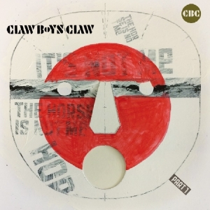 Claw Boys Claw - It's Not Me, The Horse Is Not Me, Part 1 i gruppen VI TIPSAR / Julklappstips CD hos Bengans Skivbutik AB (3923041)