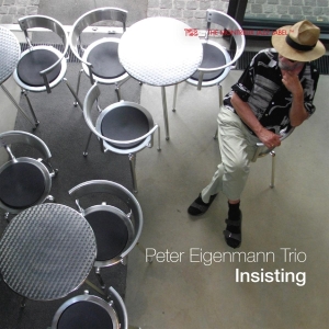 Eigenmann Peter -Trio- - Insisting i gruppen CD / Jazz hos Bengans Skivbutik AB (3923151)